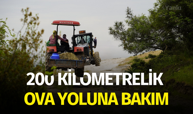 200 kilometrelik ova yoluna bakım