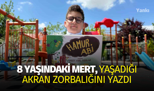 8 yaşındaki Mert, yaşadığı akran zorbalığını yazdı