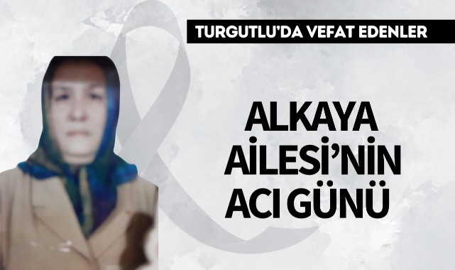 Alkaya Ailesi'nin Acı Günü