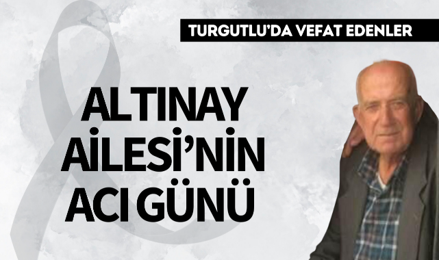 Altınay Ailesi'nin Acı Günü