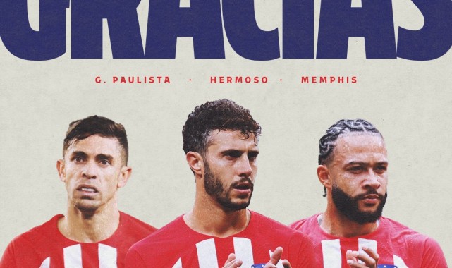 Atletico Madrid, Hermoso, Depay ve Paulista'ya veda etti