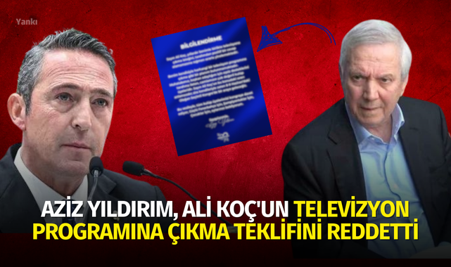 Aziz Yıldırım, Ali Koç'un televizyon programına çıkma teklifini reddetti