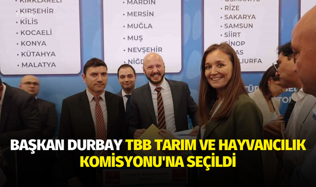 Başkan Durbay TBB Tarım ve Hayvancılık Komisyonu'na seçildi