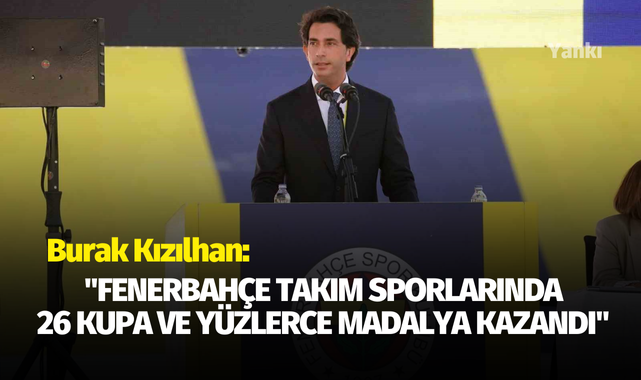 Burak Kızılhan: "Fenerbahçe takım sporlarında 26 kupa ve yüzlerce madalya kazandı"