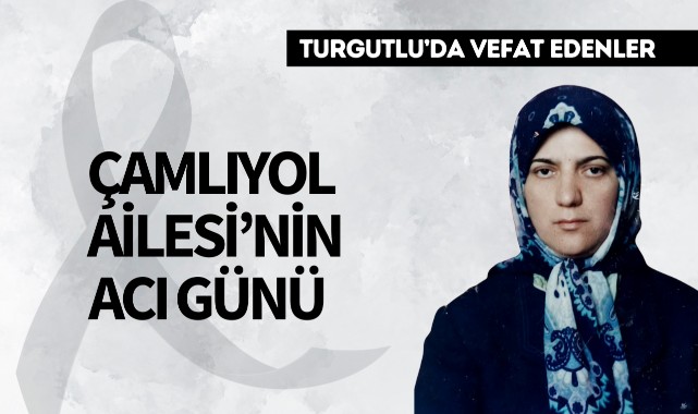 Çamlıyol Ailesi'nin Acı Günü