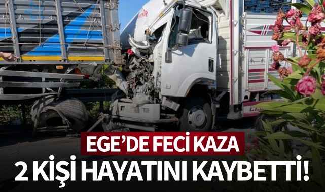 Ege'de feci kaza: 2 ölü!