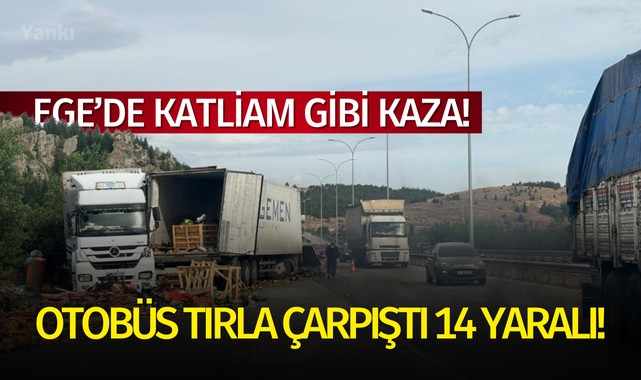 Ege'de katliam gibi kaza.. Otobüs ile tırla çarpıştı 14 yaralı!