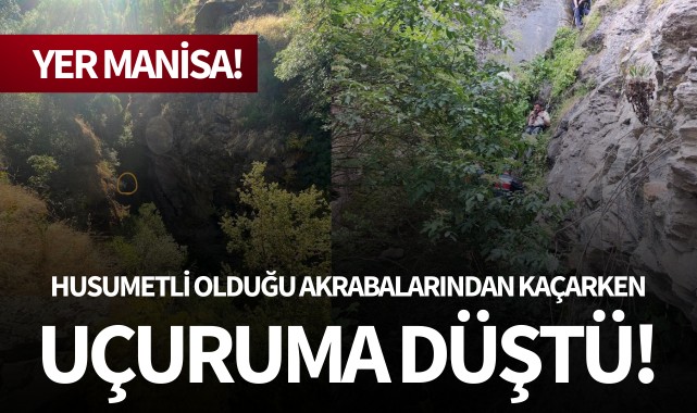 Husumetlilerinden kaçarken uçuruma düştü!
