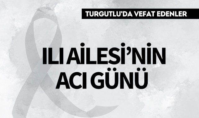 Ilı Ailesi'nin Acı Günü