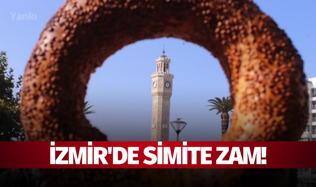 İzmir'de simite zam!