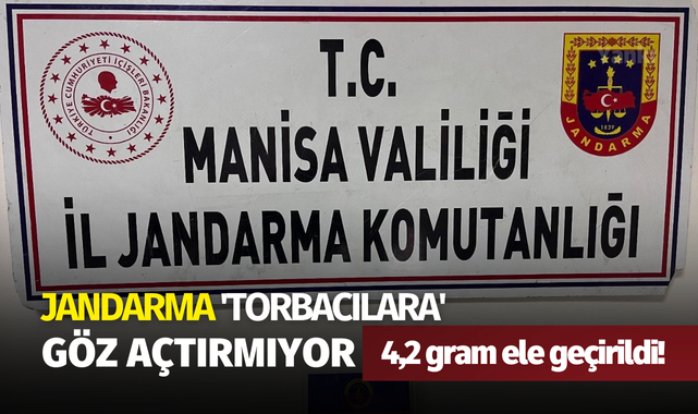 Jandarma 'torbacılara' göz açtırmıyor