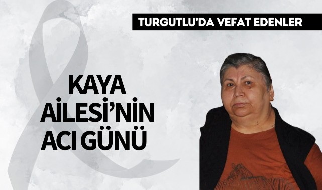Kaya Ailesi'nin Acı Günü