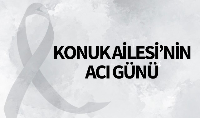 Konuk Ailesi'nin Acı Günü