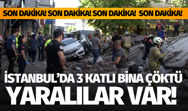 Küçükçekmece'de 3 katlı bina çöktü: Enkaz altındaki yaralıları kurtarma çalışmaları devam ediyor