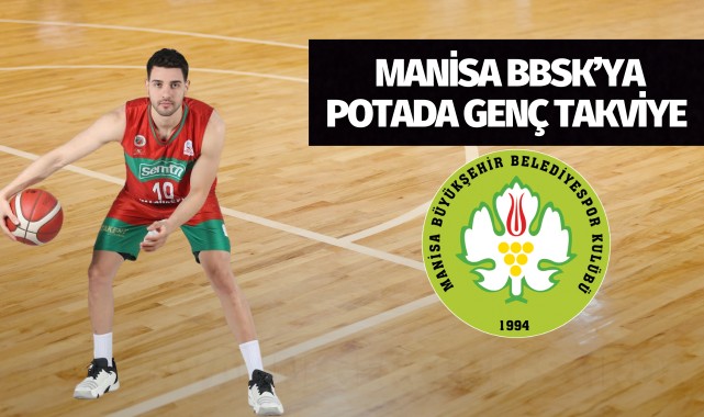 Manisa BBSK'ya potada genç takviye