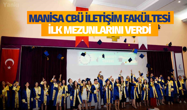 Manisa CBÜ İletişim Fakültesi ilk mezunlarını verdi