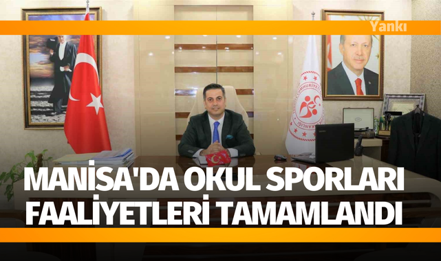 Manisa'da Okul Sporları Faaliyetleri tamamlandı