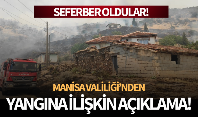 Manisa Valiliğinden yangına ilişkin açıklama
