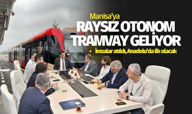 Manisa'ya Raysız Otonom Tramvay Geliyor 