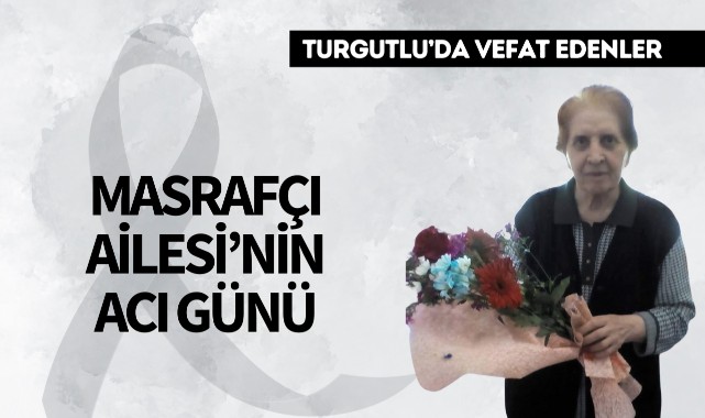 Masrafçı Ailesi'nin Acı Günü