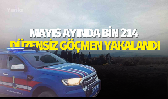 Mayıs ayında bin 214 düzensiz göçmen yakalandı