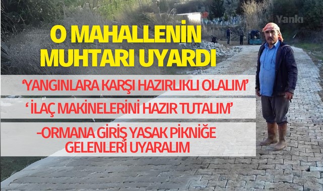 O Mahallenin Muhtarı Vatandaşları Uyardı