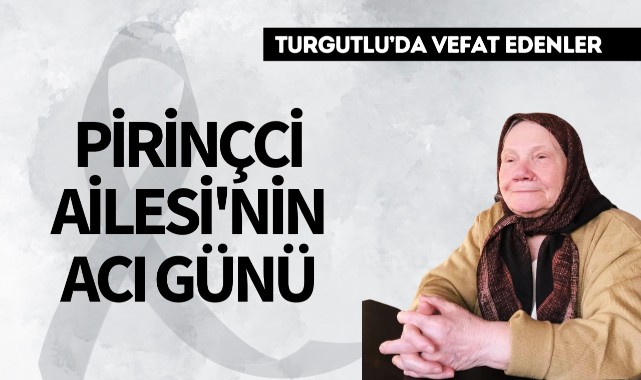 Pirinçci Ailesi'nin Acı Günü 