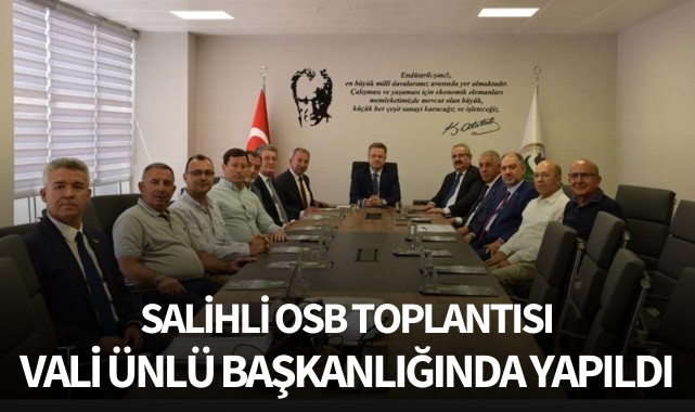 Salihli OSB Toplantısı Vali Ünlü Başkanlığında Yapıldı