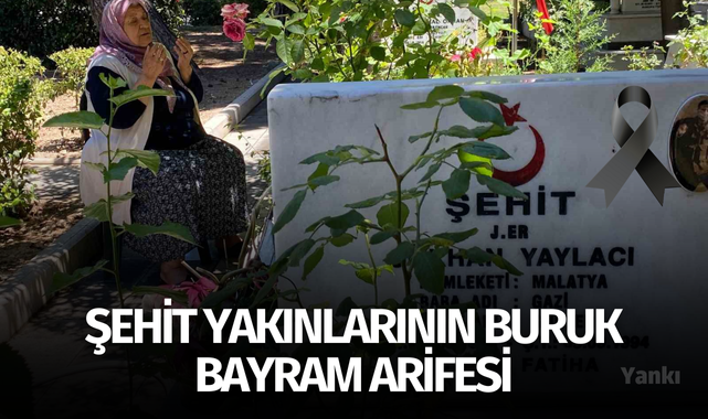 Şehit yakınlarının buruk bayram arifesi