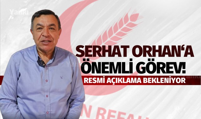 Serhat Orhan'a Önemli Görev