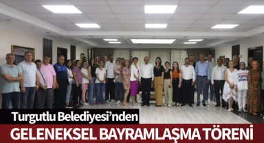 Turgutlu Belediyesinde Geleneksel Bayramlaşma Töreni Yapıldı