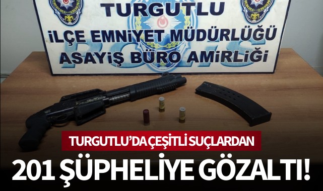 Turgutlu'da 201 şüpheliye gözaltı
