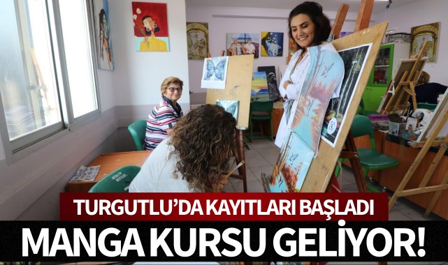 Turgutlu'da kayıtları başladı: Manga kursu geliyor!