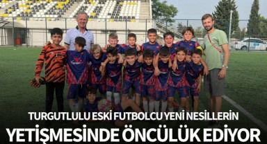 Turgutlulu eski futbolcu yeni nesillerin yetişmesinde öncülük ediyor