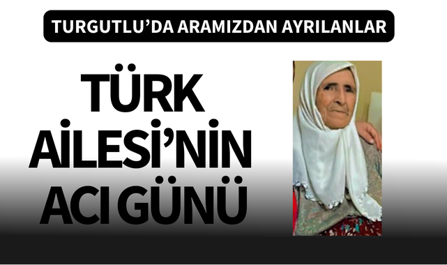 Türk Ailesi'nin acı günü