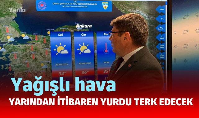 Yağışlı hava yarından itibaren yurdu terk edecek
