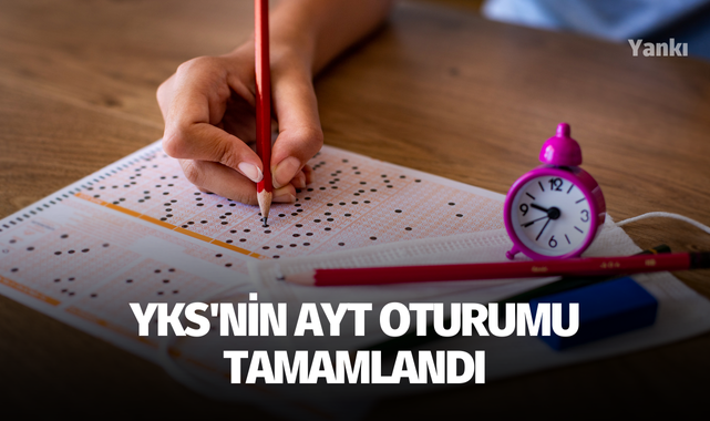 YKS'nin AYT oturumu tamamlandı