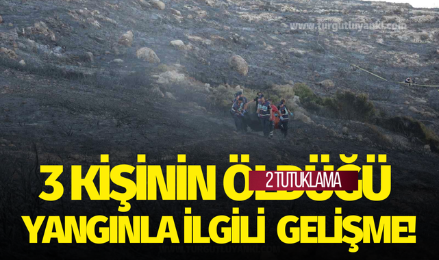 3 kişinin öldüğü yangınla ilgili 2 tutuklama!