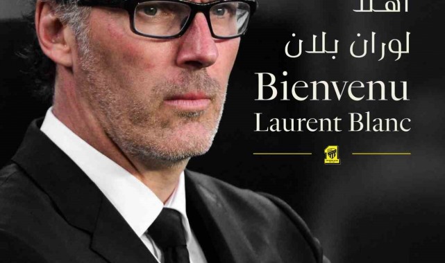 Al-Ittihad'ın yeni teknik direktörü Laurent Blanc oldu