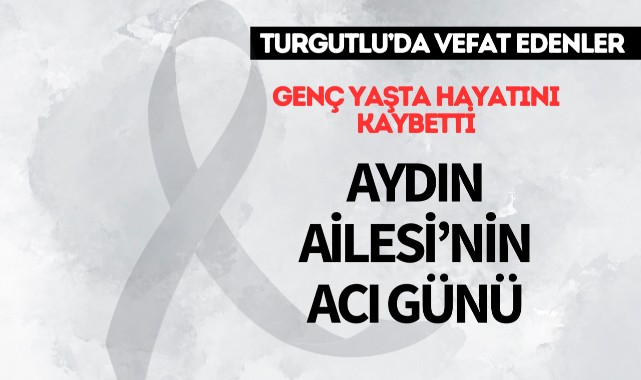 Aydın Ailesi’nin Acı Günü