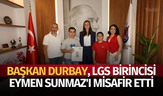 Başkan Durbay, LGS birincisi Eymen Sunmaz'ı misafir etti