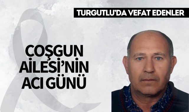 Coşgun Ailesi'nin Acı Günü 