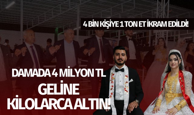 Damada 4 milyon TL, geline 3 kilo altın!