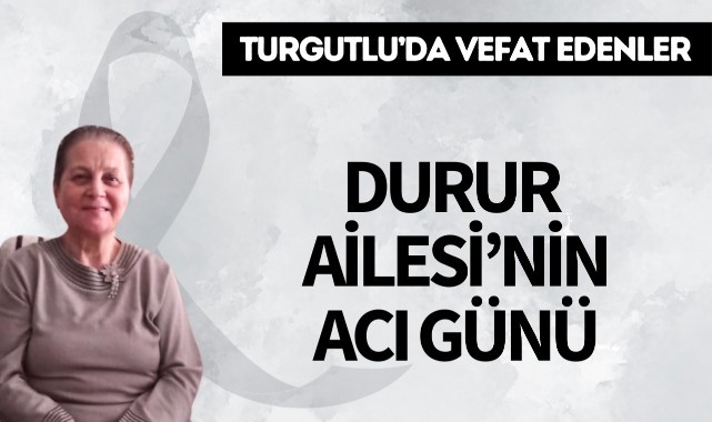 Durur Ailesi'nin Acı Günü