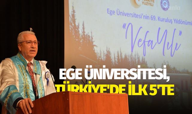 Ege Üniversitesi, Türkiye'de ilk 5'te