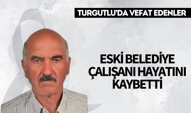Eski belediye çalışanı hayatını kaybetti