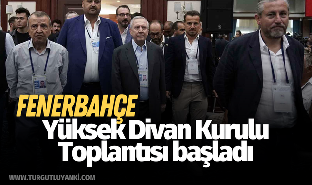Fenerbahçe Yüksek Divan Kurulu Toplantısı başladı