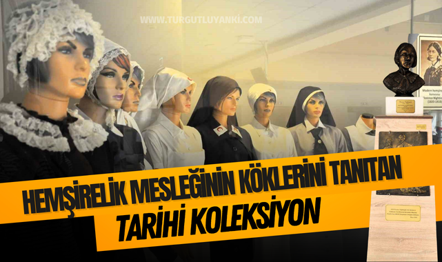 Hemşirelik mesleğinin köklerini tanıtan tarihi koleksiyon