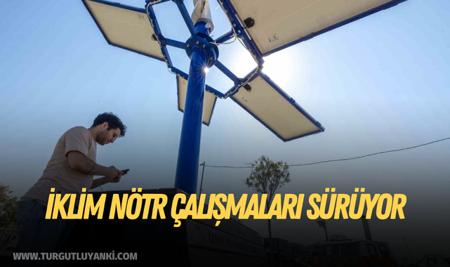 İklim nötr çalışmaları sürüyor