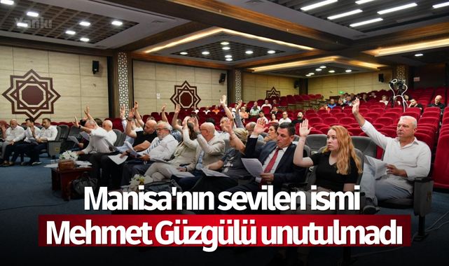 Manisa'nın sevilen ismi Mehmet Güzgülü unutulmadı